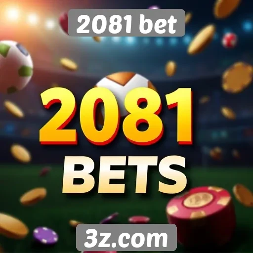 Variáveis de bônus disponíveis na 2081 bet